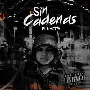 Sin Cadenas (Explicit)