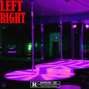 Left Right (feat. BoKrazy) [Explicit]