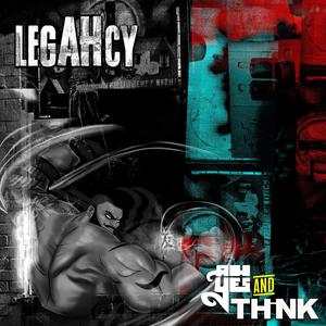 LegAHcy (feat. Think) (Explicit)