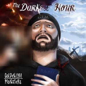 Golden Era Monsters (The Darkest Hour) [Explicit]