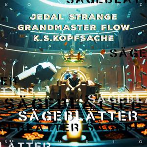 Sägeblätter (feat. K.S.Kopfsache & Grandmaster Flow) (Explicit)