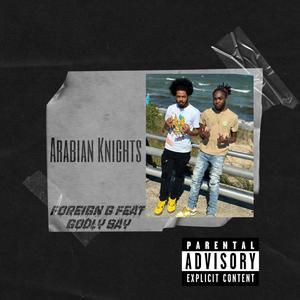 Arabian Knights (feat. G0dly Say) [Explicit]