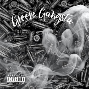 Groove Gangsta (Explicit)