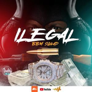 Ilegal (feat. Bean Ep, YoungNald Tmf, Moolah Da Marvel & Guarionex) [Explicit]