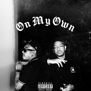 On My Own (Explicit)