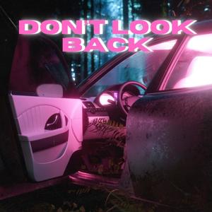 Don't Look Back