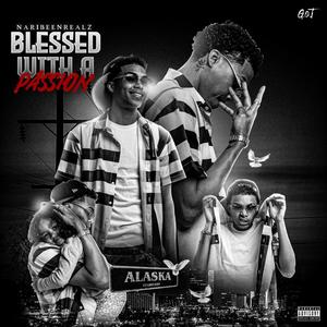 Blessed with a Passion (Explicit)