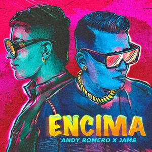 ENCIMA (feat. Jams the producer)