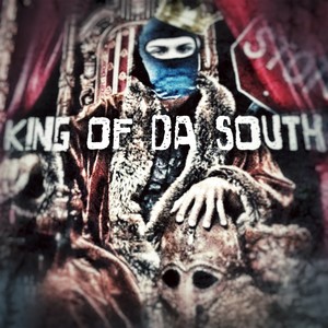 King Of Da South (Explicit)