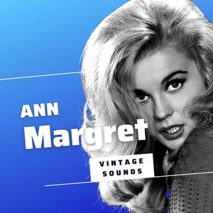 Ann Margret - Vintage Sounds