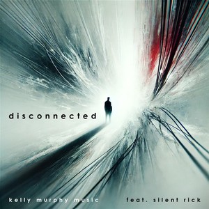 Disconnected (feat. Silent Rick)