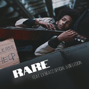 Rare (feat. Lv Beatz Official & Big Legion)