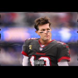 Tom Brady (Explicit)