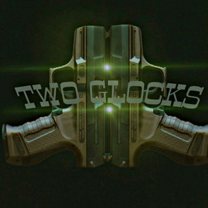 Two Glocks (Explicit)