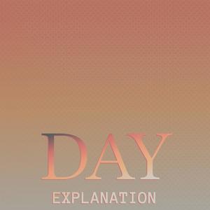 Day Explanation