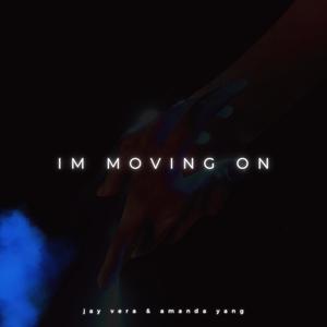 I'm Moving On (feat. Amanda Yang) [Single Version]