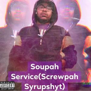 Screwpah Syrupshyt (Explicit)