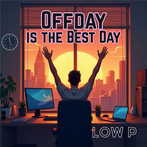 Offday is The Best Day
