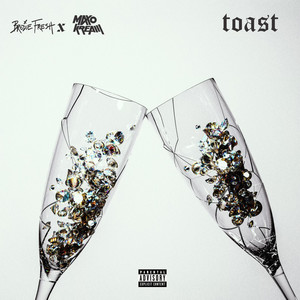 Toast (feat. Maxo Kream) (Explicit)