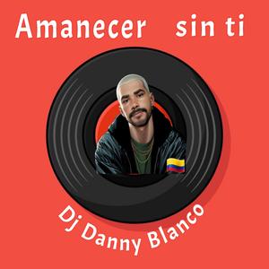 Amanecer sin ti