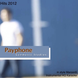 Payphone Hits 2012 (Karaoke Version in the Style of Maroon5 - Instrumental HQ)