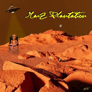 MarZ PLANTATION! (Explicit)