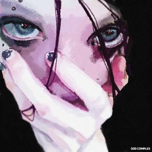 GOD COMPLEX (Explicit)