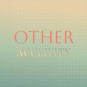 Other Acclivity