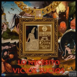 Lo Necesito (Explicit)