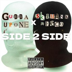 Side 2 Side (feat. Gudda UpOne) (Explicit)