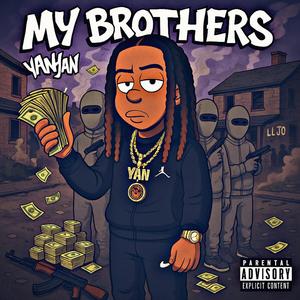 My brothers (Explicit)