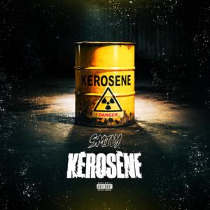 Kerosene (Explicit)