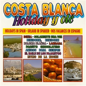 Costa Blanca, Holiday Y Olé