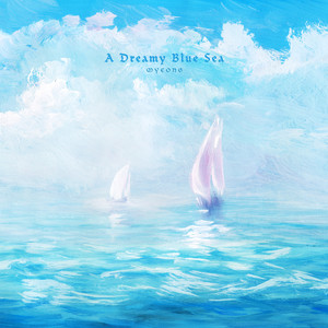꿈속의 푸른 바다 (A dream blue sea)