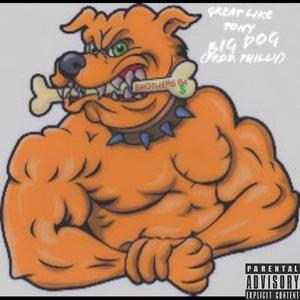 BIG DOG (Explicit)