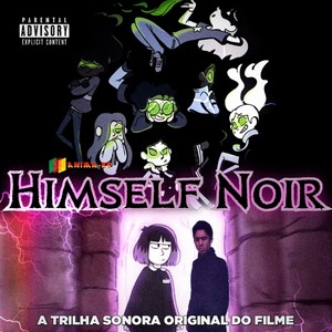 Deixa Sonhar (do filme Himself Noir) [Explicit]