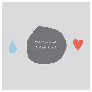 Nobody/Love