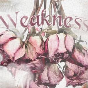 Weakness (Explicit)