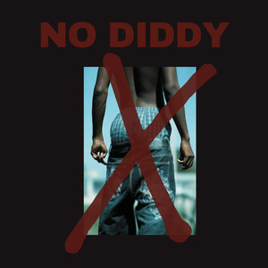 NO DIDDY (Explicit)