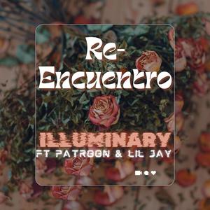 reencuentro (feat. Patroon & Lil Jay) [Explicit]