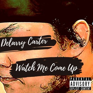 Watch Me Come Up (Wait) (Explicit)
