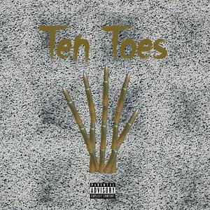 Ten Toes (Explicit)