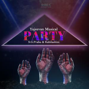 Party (feat. S.G.Prabu, Yajeevan & Bravinth)
