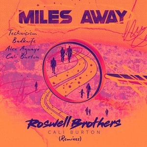 Miles Away (Technicism Remix)