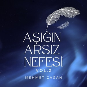 Aşığın Arsız Nefesi, Vol. 2