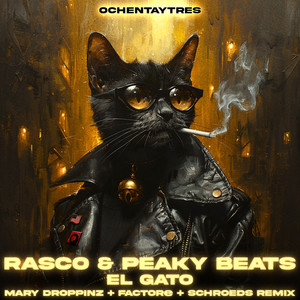 El Gato (Mary Droppinz + FACTORe + SCHROEDS Remix)