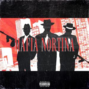 MAFIA NORTINA (feat. Kenyi 111 & Pipe 111)