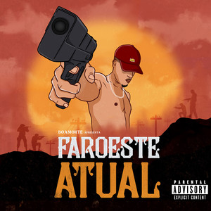 Faroeste Atual (Explicit)