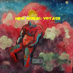 New Nobels: Voyage (Explicit)