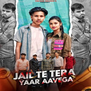 Jail Te Tera Yaar Aavega